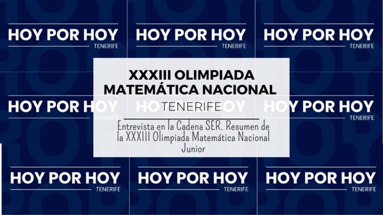 Entrevista en la Cadena SER. Resumen de la XXXIII Olimpiada Matemática Nacional Junior