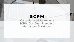 Carta del presidente de la SCPM, Don Juan Francisco Hernández Rodríguez